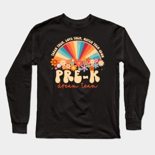 Prek Dream Team Retro Groovy Rainbow Back To School Teacher Long Sleeve T-Shirt